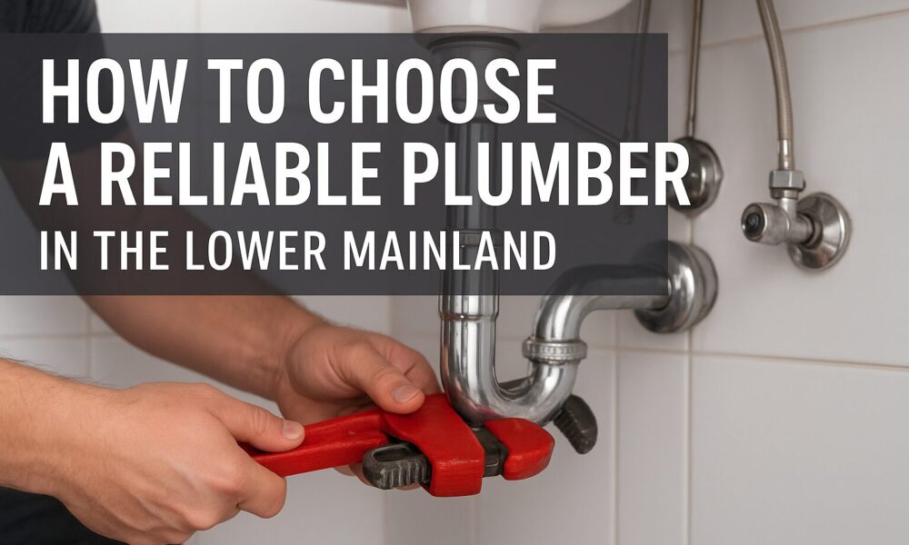 Reliable Plumbers in BC Lower Mainland